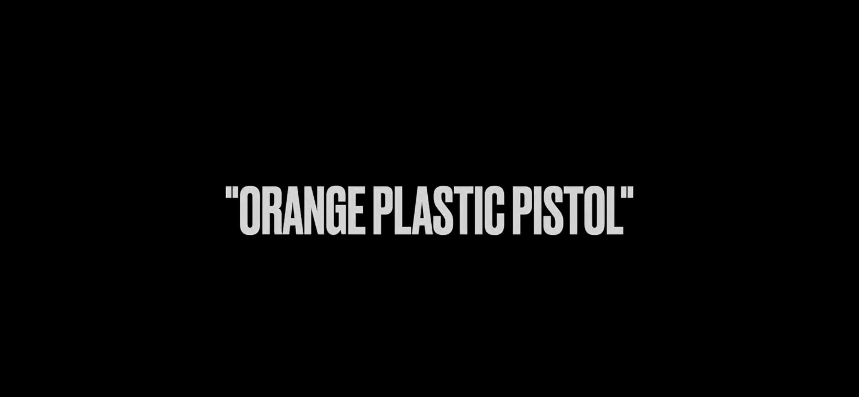 andrew - "Orange Plastic Pistol" promo video