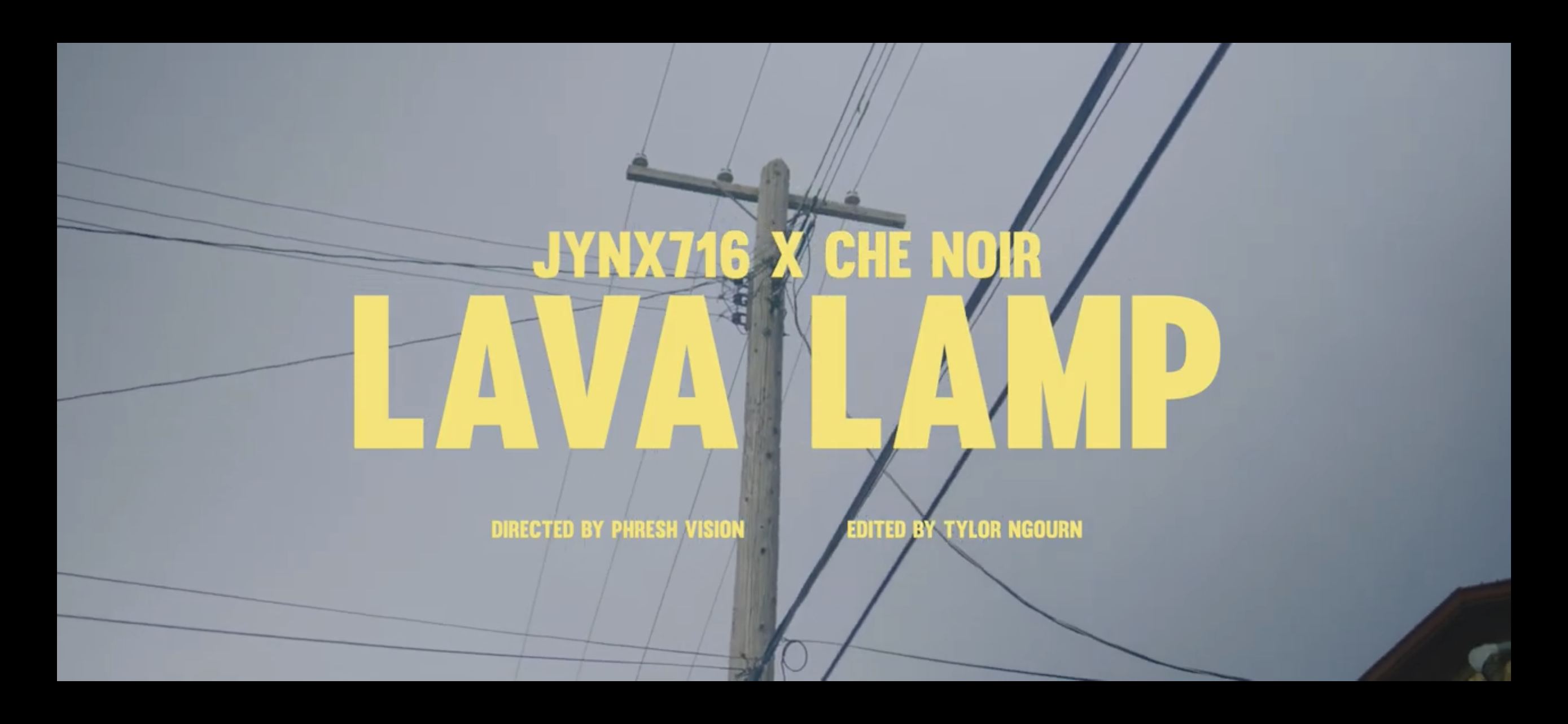 Che`Noir & Jynx716 - Lava Lamp (Produced by Che`Noir) Official Music Video