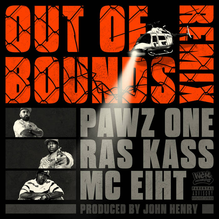 Pawz One - Out Of Bounds (Remix) feat. Ras Kass & MC Eiht