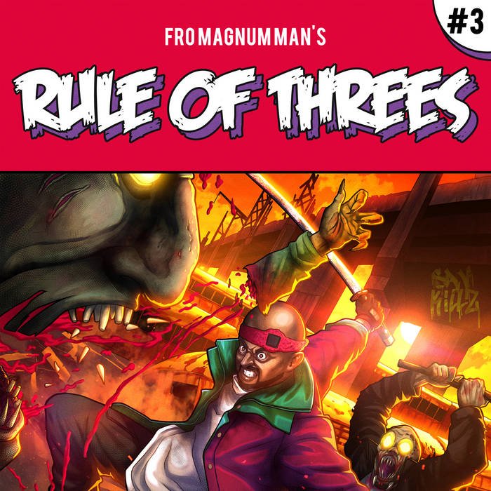 Sav Killz, Fro Magnum Man - Rule Of Threes Volume Three: Sav Killz In?.?.?. Monstrous