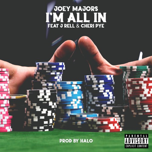 Joey Majors "I'm All In" feat. J'Rell & Cheri Pye