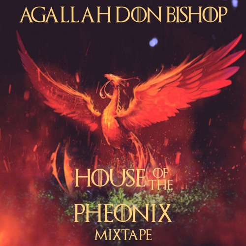 Agallah - House Of The Pheonix Mixtape