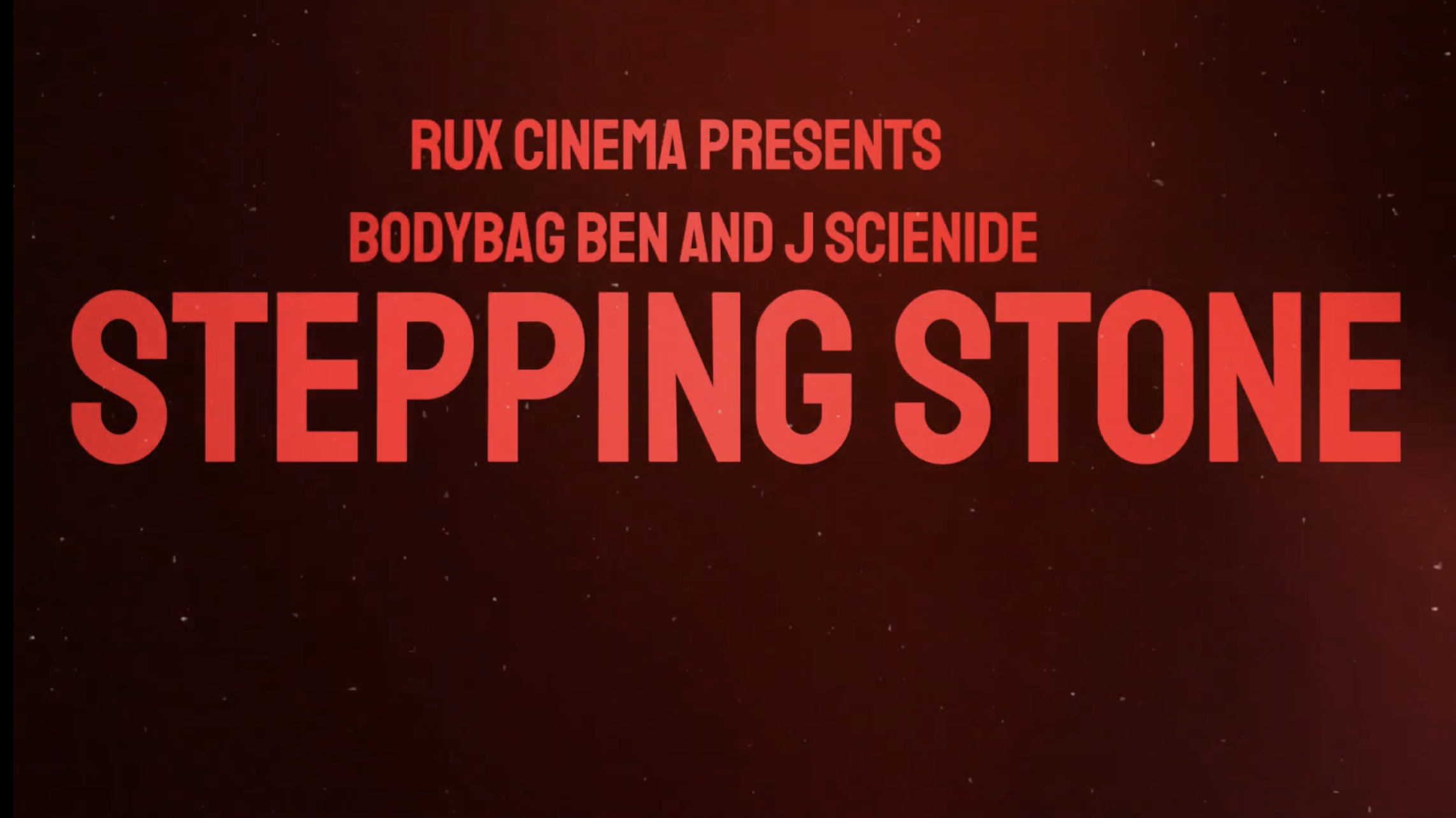 Body Bag Ben & J Scienide - Stepping Stone (Official Video)