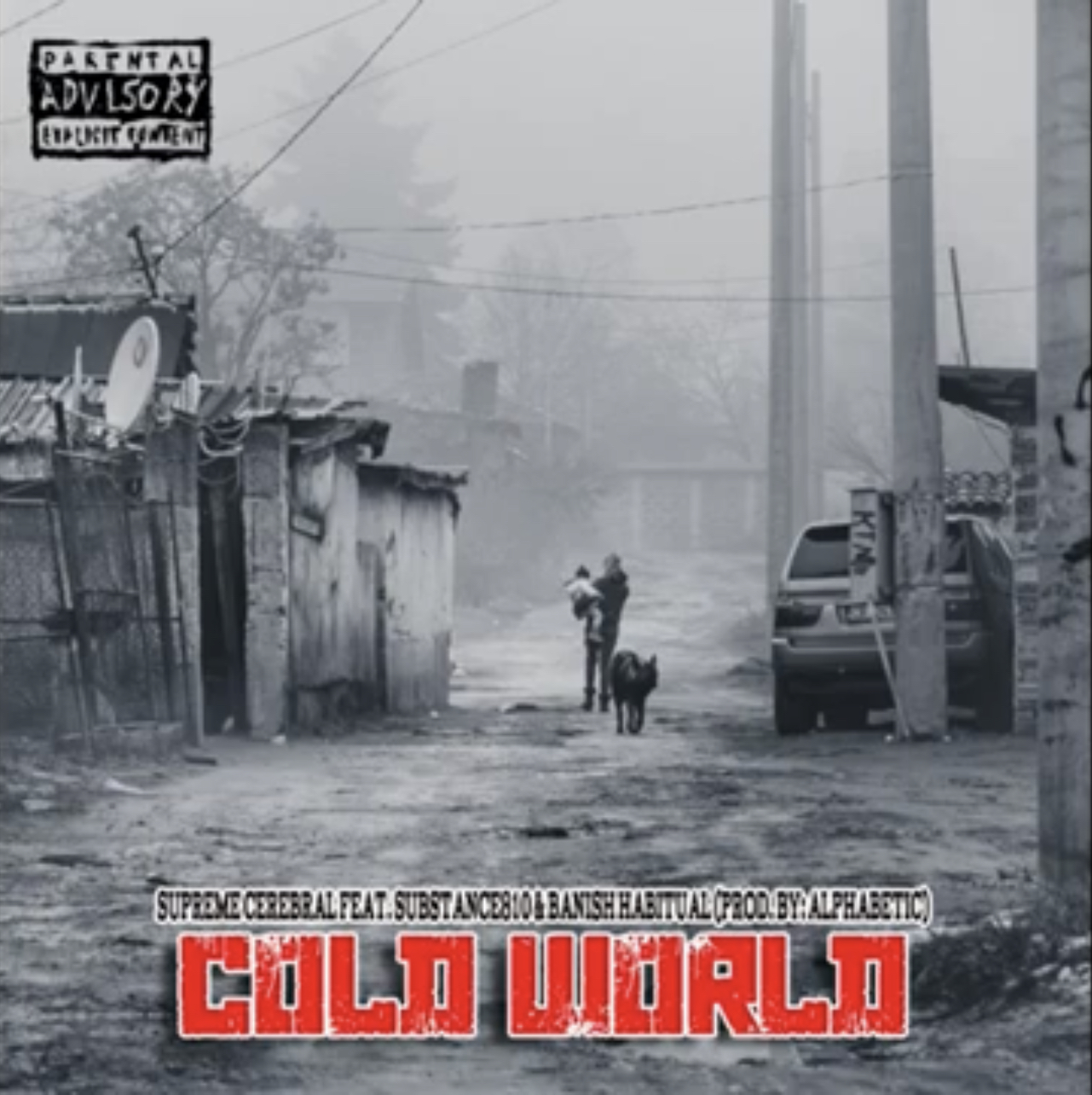 Supreme Cerebral - Cold World Feat. Substance810 & Banish Habitual (Prod. Alphabetic.)