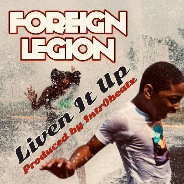 Foreign Legion - Liven It Up | audio