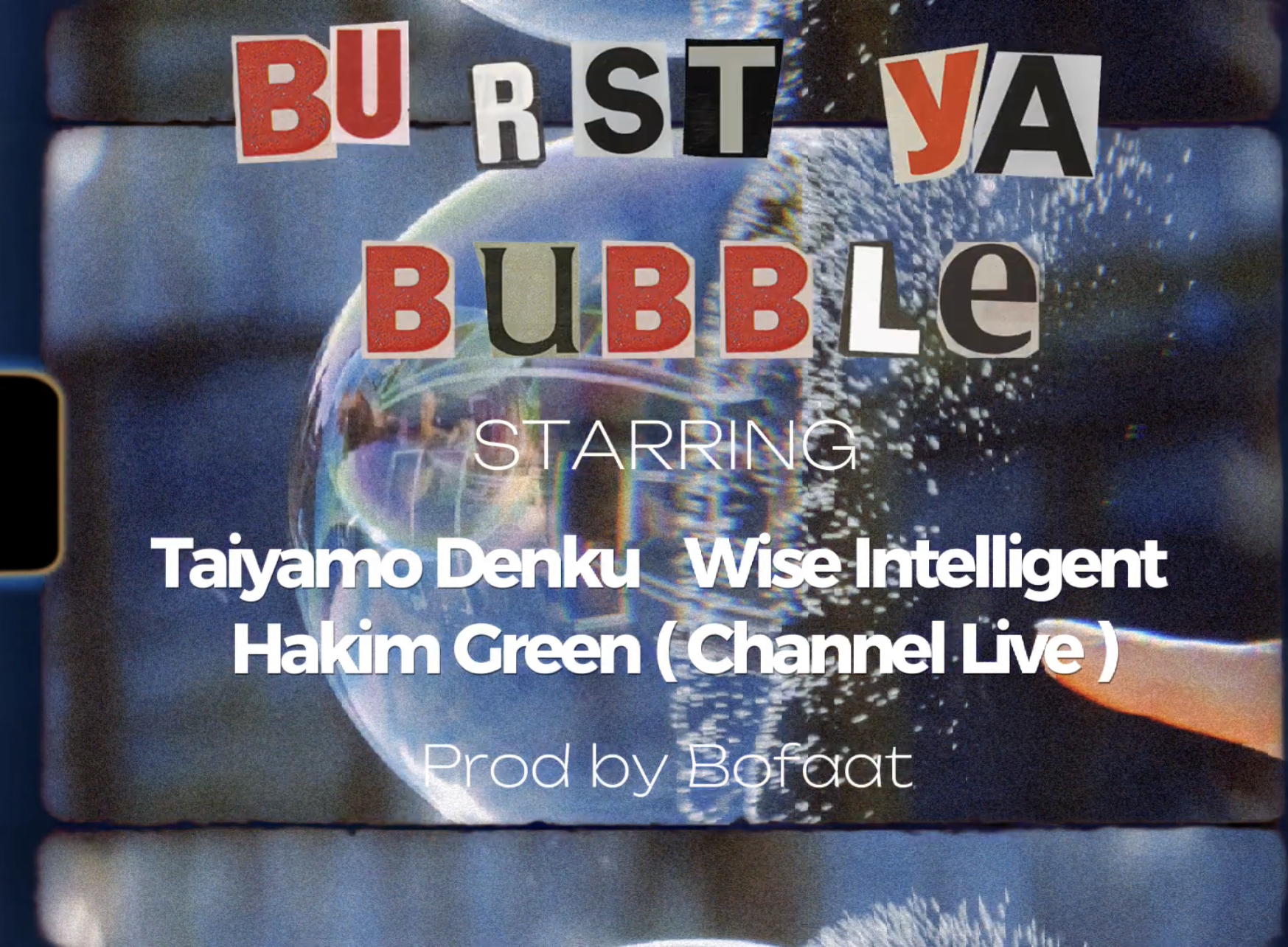 Taiyamo Denku - Burst Ya Bubble feat. Wise Intelligent & Hakim Green (prod by Bofaat)