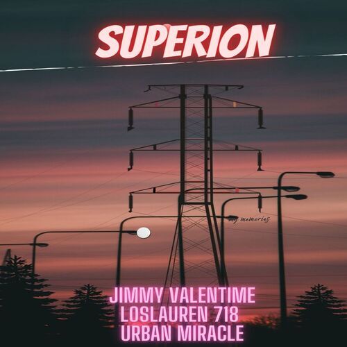 Jimmy Valentime - Superion feat. losLAUREN 718 & Urban Miracle