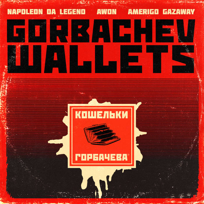 Napoleon Da Legend & Amerigo Gazaway - Gorbachev Wallets feat. Awon | Single