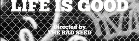 The Bad Seed & JR Swiftz "Life Is Good" featuring Wordsworth & Skyzoo (Official Video)