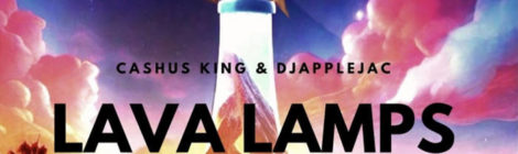 Cashus King & DJ Applejac - Lava Lamps | album