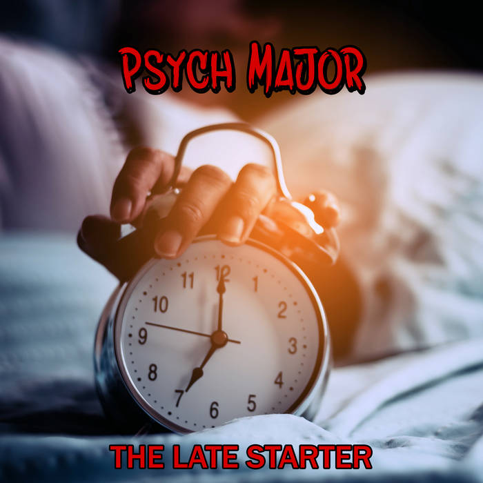 Psych Major - The Late Starter EP