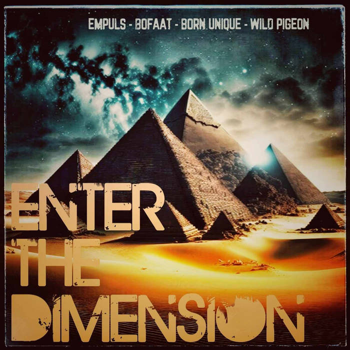 Empuls x BoFaat - Enter the dimension feat Born Unique x Wild Pigeon