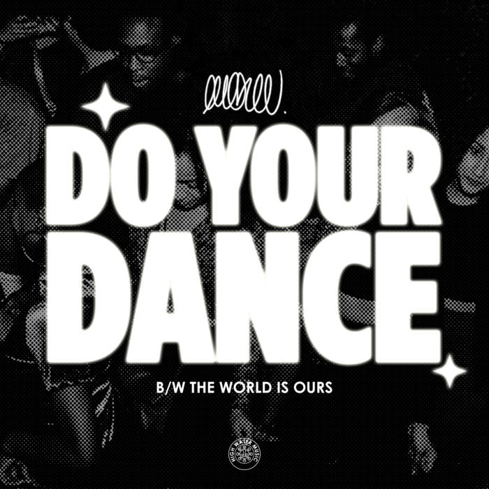 ewonee .- Do Your Dance b/w The World is Ours | single